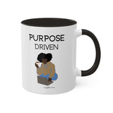 Purpose Driven ~ Mug