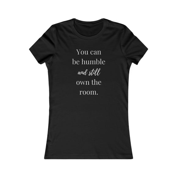 Humble ~ Women's Tee