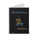 Mindfulness ~ Spiral Notebook