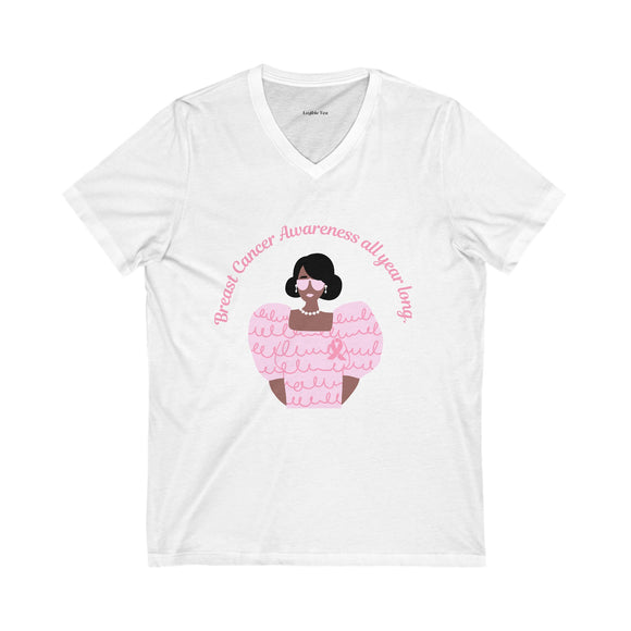 Breast Cancer Awareness all year long ~ V-Neck Tee