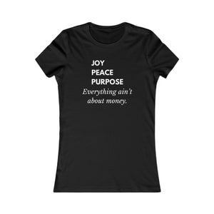 Joy, Peace, Purpose ~ Women's Tee