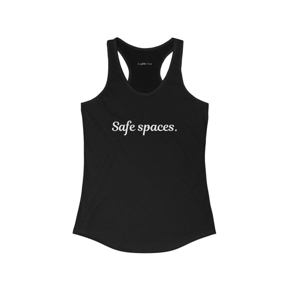 Safe Spaces ~ Racerback