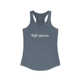 Safe Spaces ~ Racerback