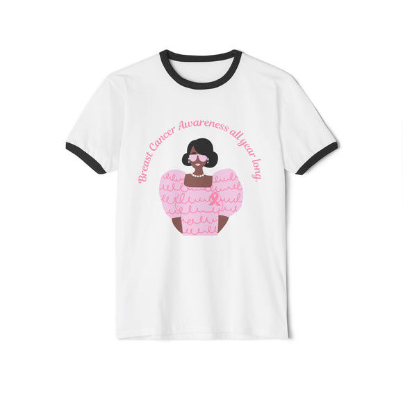 Breast Cancer Awareness all year long ~ Cotton Ringer T-Shirt