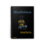 Mindfulness ~ Spiral Notebook