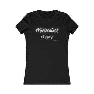 Minimalist Mama ~ Women's Tee