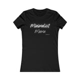 Minimalist Mama ~ Women's Tee