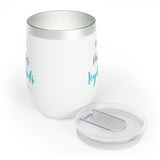 Music, Mimosas, Loyal Friends ~ Chill Wine Tumbler