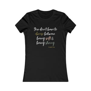 Soft and Strong ~ Women's Tee