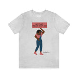 Get That Breast Exam, Sis ~ Unisex Jersey Tee