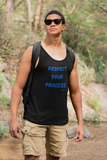 Respect Your Process ~ Unisex Tank